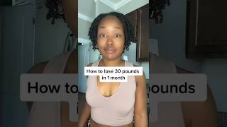 How to lose 30 pounds in 1 month 👀🙌🏾 #weightlosscoach #fasterwaytofatloss #weightlosstips