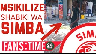 SHABIKI WA SIMBA ZIKIMTOKA MDOMONI: TRIPLE M TAZAMA SHABIKI ANAEWEZA KUTAMBA WIKI NZIMA