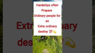 Hardships#often#prepare#ordinary#people#for#an#extra#ordinary#destiny#motivational#videoviral