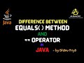 Difference between equals()  method and == operator in Java| lec 58 | Java tutorial| BhanuPriya