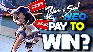 is Blade and Soul NEO PAY TO WIN? (P2W Discussion)