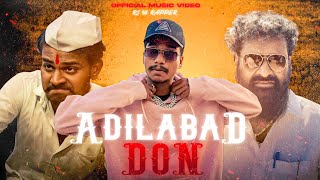 RS 38 RAPPER - ADILABAD DON ( Official Music Video)