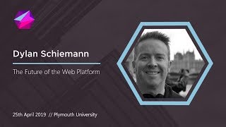 Dylan Schiemann - The Future of the Web Platform - Future Sync 2019