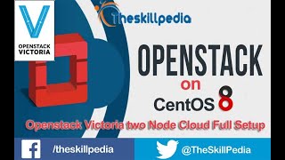 Openstack Victoria two Node Cloud Full Setup CentOS 8