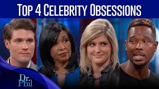 Top 4 Celebrity Obsessions Compilation Dr Phil
