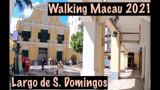 [4K] Walking Macau 2021: Largo de S. Domingos - 板樟堂前地 - China - 中國澳門