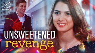 He Seduced Her for Revenge… But the Truth Changed Everything | Unsweetened Revenge | Romantic Movies