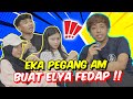 EKA PEGANG AM BUAT ELYA FEDAP !! - PULANG DARI TOKYO TAK PUAS HATI !