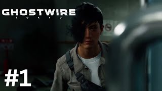 Ghostwire: Tokyo | Part 1