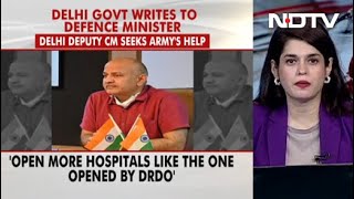 Covid-19 News: Need Army Help, DRDO-Type Hospital - Delhi Deputy Chief Minister To Centre