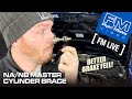 Why you need a Master Cylinder Brace! (FM Live)