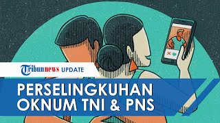 Oknum PNS Tak Sengaja Rekam Video Call Bersama Oknum TNI Hanya Gunakan Pakaian Dalam