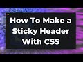 How To Make a Sticky Header CSS Tutorial