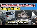 Cara Program Remote Mazda 2 Sangat Mudah