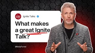 What Makes a Great Ignite Talk | Brady Forrest