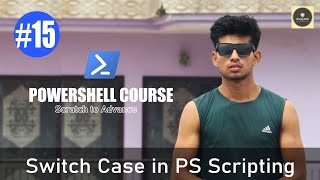Switch Statement in PowerShell Scripting - $PS Scripting tutorial [Hindi] - PowerShell Course #15