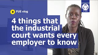 4 things the industrial court wants every employer to know