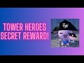 How to get SECRET DROP PLUSH REWARD in Tower Heroes!