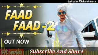 Faad Faad -2 Gulzaar Chhaniwala, new haryanvi top song 2018, Gulzaar Chhaniwala new song