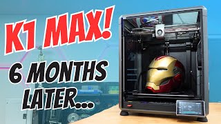Creality K1 MAX Review - 6 Months Later...Is it STILL Good!?