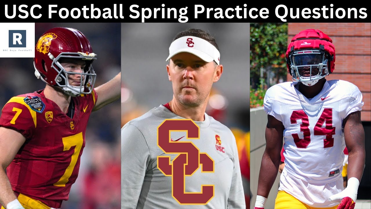 USC Football 5 Questions Heading Into Spring Practice | USC Trojans ...