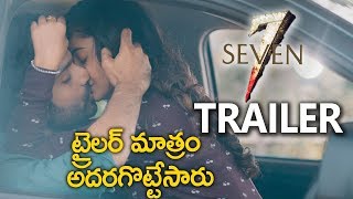 7 Movie Telugu Theatrical Trailer | Rahman | Havish | Nandita Swetha | Anisha Ambrose | Regina