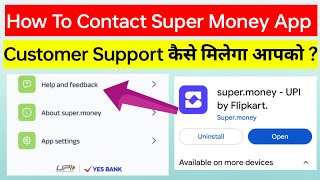 How To Contact Super Money App Customer Care | Customer Support कैसे मिलेगा आपको ?