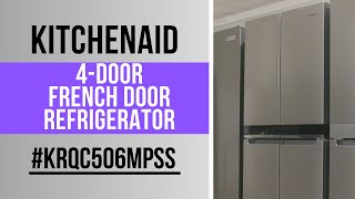 KitchenAid 4 Door French Door Refrigerator KRQC506MPSS