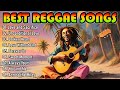 NEW PLAYLIST REGGAE SONGS FOR POSITIVE VIBES ❤️ UNSTOPPABLE REGGAE ROOTS ~ ENERGY OF REGGAE SONGS