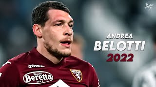 Andrea Belotti 2022 ► Amazing Skills, Assists & Goals - Torino | HD
