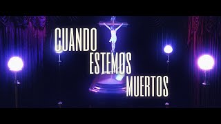 Cuando Estemos Muertos - Nicolás Duarte