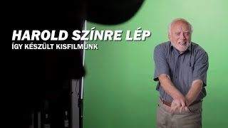 Harold színre lép - Így készült kisfilmünk