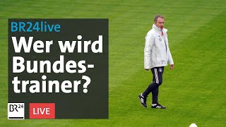 DFB in der Krise - wer folgt auf Flick? | BR24live