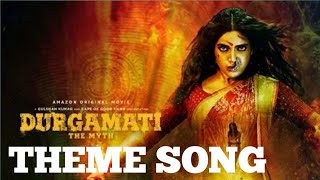 DURGAMATI Theme Song |Original Mass Full BGM | Indias Best BGM | Prime Video