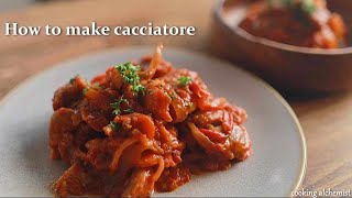 【レシピ】カチャトーラ(鶏肉のトマト煮込み)の作り方｜How to make cacciatore