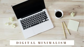 DIGITAL MINIMALISM | Declutter your digital life | Eliminate paper clutter