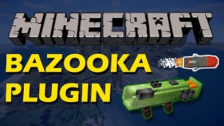 Rocket launchers in Minecraft with Bazooka Plugin