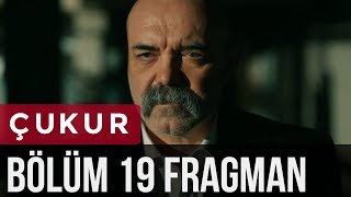 Çukur 19. Bölüm Fragman