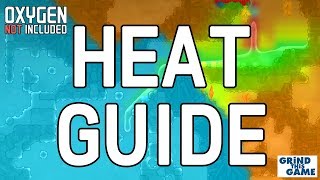 Beginner's HEAT Management & COOLING Guide Tutorial - Oxygen Not Included