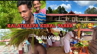 Kalathalpa koral parba 🌾🌾#koral #koralparba #tulu #tulunaadu