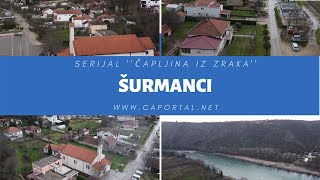 Čapljina iz zraka #12 - Šurmanci