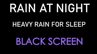 Let Rainfall Surround You with Calm | Black Screen for a Silent Night