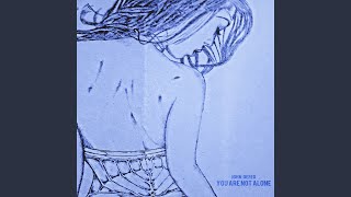 You Are Not Alone