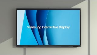 Interactive Display: Everything included, everyone connected | Samsung