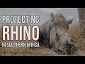 PROTECTING RHINO in Southern Africa