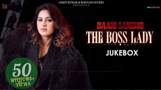 The boss lady (Full Album) Baani Sandhu | Jukebox | Gur sidhu | Latest punjabi song 2022