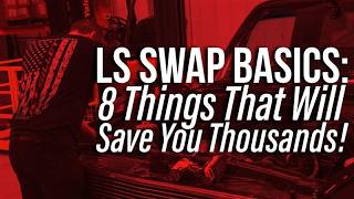 Ls Swap Basics 8 Things That Will Save You Thousands
