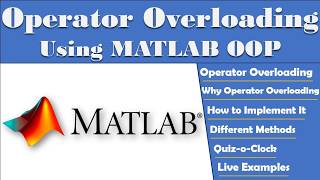 MATLAB Operator Overloading Explained (OOP) | Operator Overloading Example | Cleaner, Reusable Code