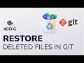 How to Restore Deleted Files in Git?|Find and Restore A Deleted File in Git|Recover Deleted File Git