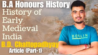 B.A. (Honours) History | History of Early Medieval India | B.D. Chattopadhyay (Part-1) Feudalism